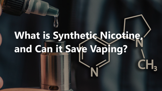 What is Synthetic Nicotine, and Can it Save Vaping?