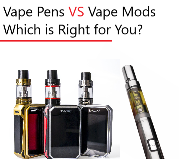 Vape Pens vs. Vape Mods: Which is Right for You?